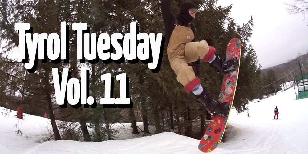 Tyrol Tuesday Vol. 11