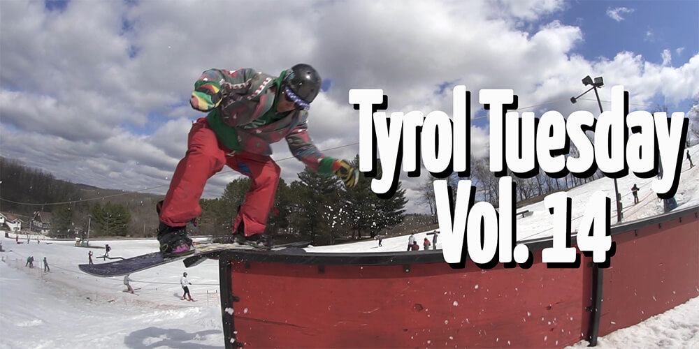Tyrol Tuesday Vol. 14