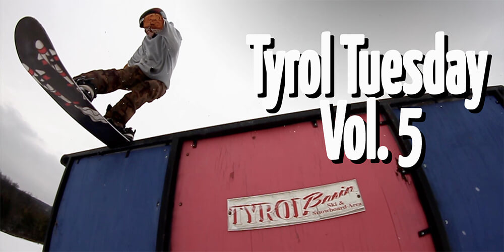 Tyrol Tuesday Vol. 5